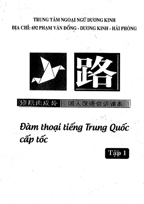 [FREE] sách Đàm Thoại Tiếng Trung Quốc Cấp Tốc Tập 1 PDF