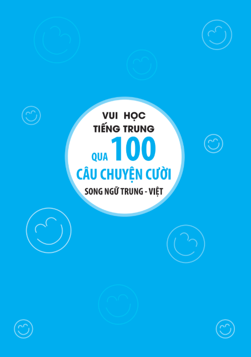 [FREE] sách Vui Học Tiếng Trung Qua 100 Câu Chuyện Cười Song Ngữ Trung – Việt PDF
