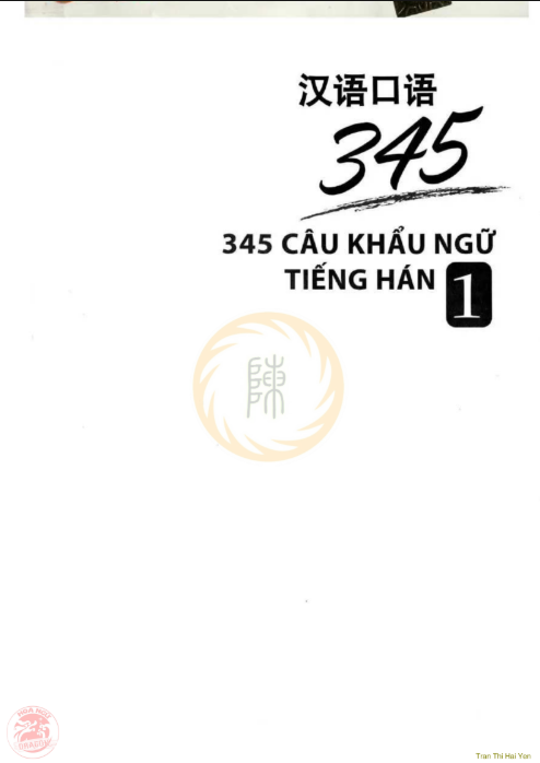 Tải FREE sách 345 câu khẩu ngữ tiếng Hán PDF 11 Tải FREE sách 345 câu khẩu ngữ tiếng Hán PDF2
