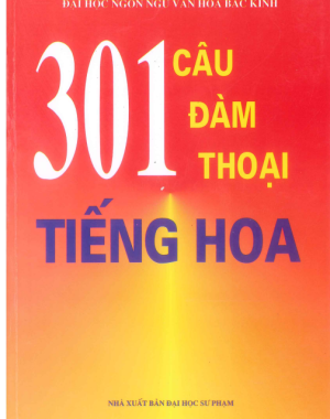 Tải FREE sách 301 Câu Đàm Thoại Tiếng Hoa PDF